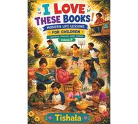 I Love These Books!: MODERN LIFE LESSONS FOR CHILDREN - CONVEYED THROUGH SHORT STORIES | Volume 8 |