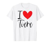 I Love Tiara Nombre Personalizado Niña Mujer BFF Amiga Corazón Camiseta