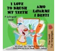I Love To Brush My Teeth Amo Lavarmi I Denti (ebook)