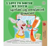 I Love to Brush My Teeth (English Malayalam Bilingual Book for Kids) (English Malayalam Bilingual Collection)