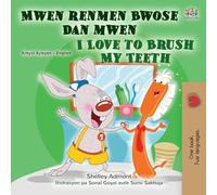 I Love to Brush My Teeth (Haitian Creole English Bilingual Book for Kids) (Haitian Creole English Bilingual Collection)