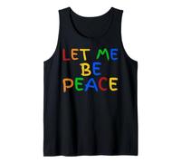 I Love To Come In Peace - I'm Peace - Let Me Be Peace Camiseta sin Mangas