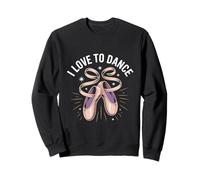I Love To Dance Ballet Pointe Zapatos Sudadera