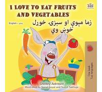 I Love to Eat Fruits and Vegetables (English Pashto Bilingual Edition)