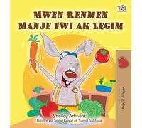 I Love to Eat Fruits and Vegetables (Haitian Creole Book for Kids) (Haitian Creole Bedtime Collection)