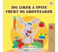 I Love to Eat Fruits and Vegetables (Norwegian Book for Kids) (Norwegian Bedtime Collection)