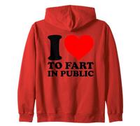 I Love To Fart In Public Sudadera con Capucha