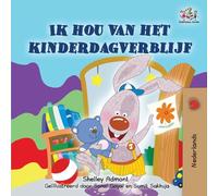 I Love to Go to Daycare (Dutch book for kids) (Dutch Bedtime Collection)
