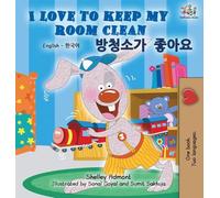 I Love to Keep My Room Clean (English Korean Bilingual Edition)