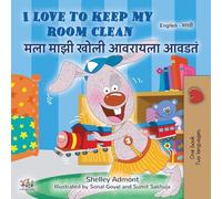 I Love to Keep My Room Clean (English Marathi Bilingual Edition)