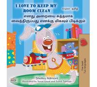 I Love to Keep My Room Clean (English Tamil Bilingual Book for Kids) (English Tamil Bilingual Collection)