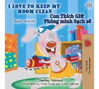 I Love to Keep My Room Clean (English Vietnamese Bilingual Children's Book) (English Vietnamese Bilingual Collection)
