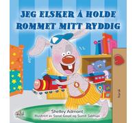 I Love to Keep My Room Clean (Norwegian Book for Kids) (Norwegian Bedtime Collection)
