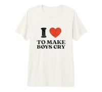 I Love To Make Boys Cry Dicha Divertida Chica Camiseta Premium