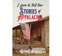 I Love to Tell the Stories of Appalachia
