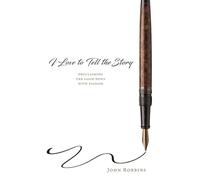 I Love to Tell the Story: Proclaiming the Good News with Passion