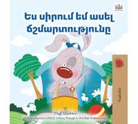 I Love to Tell the Truth (Armenian Book for Kids) (Armenian Bedtime Collection)