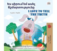 I Love to Tell the Truth (Armenian English Bilingual Book for Kids) (Armenian English Bilingual Collection)