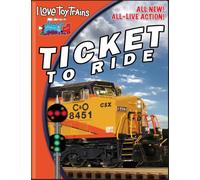 I Love Toy Trains - Ticket to Ride