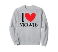 I Love Vicente Nombre Personalizado Hombres Guy BFF Amigo Corazón Sudadera