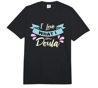 I Love What I Doula Partera Trabajadora de Parto Entrenador Laboral Doula Comfort Colors Adult Heavyweight T-Shirt
