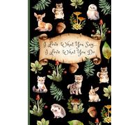 I Love What You Say....I Love What You Do: A Baby & Toddler Memory Journal to Record Funny Things Kids Say, Sweet Moments, and Childhood Memories