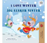 I Love Winter (English Norwegian Bilingual Book for Kids) (English Norwegian Bilingual Collection)