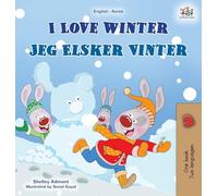 I Love Winter (English Norwegian Bilingual Book for Kids) (English Norwegian Bilingual Collection)