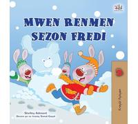 I Love Winter (Haitian Creole Book for Kids) (Haitian Creole Bedtime Collection)