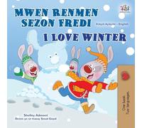 I Love Winter (Haitian Creole English Bilingual Book for Kids) (Haitian Creole English Bilingual Collection)