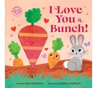 I Love You a Bunch!: The Perfect Easter Gift: Baby Sensory Book with Touch and Feel Elements (Punderland)