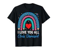 I Love You All Class Despedido Maestro Último Día de Clases Camiseta