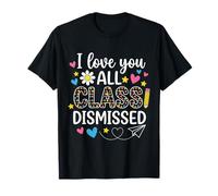 I Love You All Class Despedido Maestro Último Día de Clases Camiseta