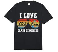 I Love You All Class Dismissed Last Day of School Teacher Comfort Colors Adult Heavyweight T-Shirt