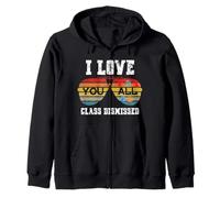 I Love You All Class Dismissed Last Day of School Teacher Sudadera con Capucha