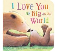 I Love You As Big As the World