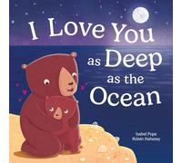 I love you as deep as the ocean (Picture Storybooks)