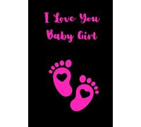 I Love You Baby Girl