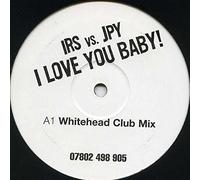 I Love You Baby - Irs Vs Jpy 12"