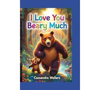 I Love You Beary Much