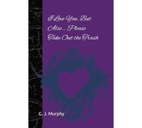 I love you, But Also... Please take out the Trash: A Safe Space for Affection, Honesty, and Household Chores