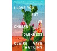 I Love You But Ive Chosen Darkness (ebook)