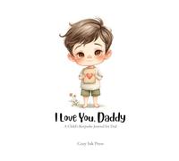 I Love You, Daddy: A Child's Keepsake Journal and Activity Book for Dad (The Little Letters Collection)