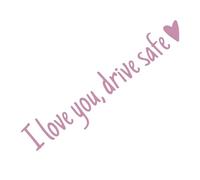 I Love You Drive Safe Sticker, Pegatinas Y Calcomanías Personalizadas Para Mujeres, Me Encanta Que Manejen Letras De Emblema Impermeable Seguro Para El Parachoques De Ventana Decoración Exterior