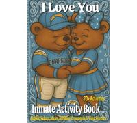 I love You: Inmate Activity Book - Football, Love You & Miss You Themes | 70+ Engaging Activities | Jail & Prison Facility Friendly | Includes Special Message | Perfect for Gifts & Holidays (6x9)