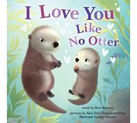 I Love You Like No Otter (Punderland)