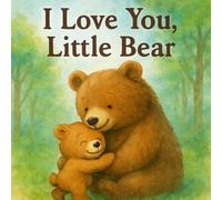 I Love You, Little Bear
