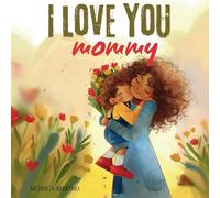 I Love you Mommy