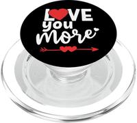 I Love You More Sign When I Say Love You Most The End I Win PopSockets PopGrip para MagSafe
