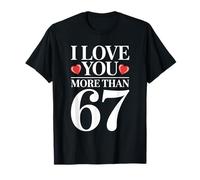 I Love You More Than 67 Cute Number Love Valentine Camiseta